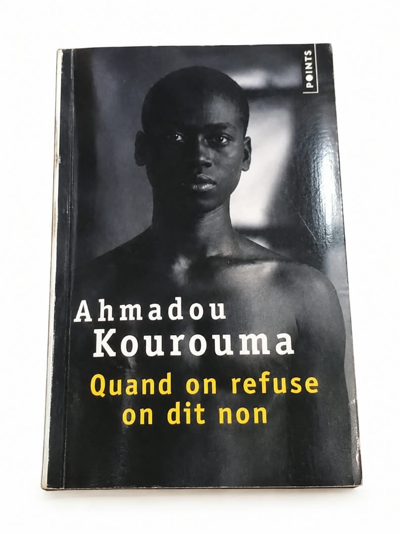 Quand on refuse on dit non – Ahmadou Kourouma